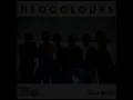 Say You'll Never Go - Neocolours