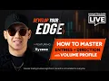 NinjaTrader Live Develop Your Edge Master Entries Direction with Volume Profile ft Xyzeee