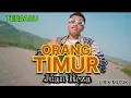 Download Lagu Juan Reza - ORANG TIMUR ( Lirik ) || lagu timur terbaru