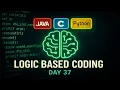 Logic Oriented Coding Day-37 C Java Python Explained in Telugu technicaltopics Live