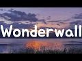 Wonderwall - Oasis (Lyrics)