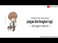 Lagu jangan bertengkar lagi