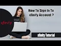 How to Sign In Xfinity Login Account 2022 Xfinity Sign In