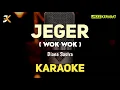 Download Lagu KARAOKE J E G E R ( WOK WOK ) DIANA SASTRA | VIRAL!!!