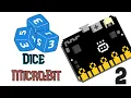 How to make a Dice BBC Micro bit Tutorial 2
