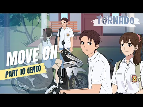 MOVE ON PART 10 (END) - ANIMASI SEKOLAH