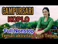 Download Lagu MANTEP TENAN||CAMPURSARI JAWA KOPLO KOLEKSI PILIHAN TEMANI AKTIVITAS,, 