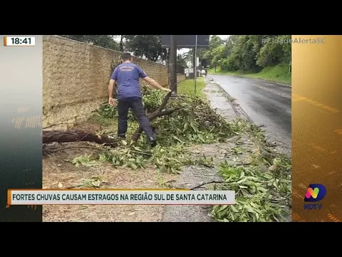 Fortes chuvas causam estragos na região Sul de Santa Catarina