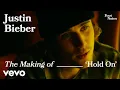 Download Lagu Justin Bieber - The Making Of 'Hold On' | Vevo Footnotes