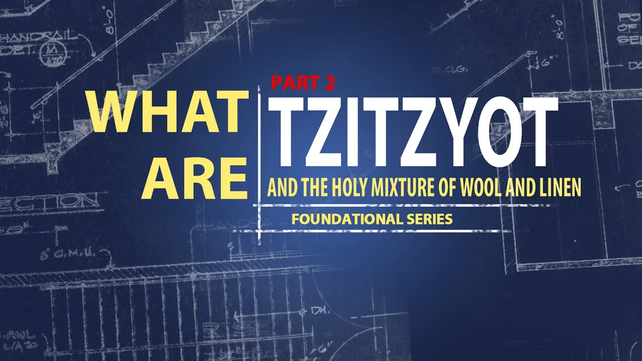 What Are Tzitziyot Part 2 - The Holy Mixture of Wool and Linen • Founded In Truth Ministries