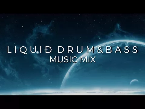 Best of Liquid Drum & Bass Music Mix | Future Fox