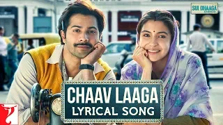 lyrical chaav laaga song with lyrics sui dhaaga anushka varun varun grover anu malik