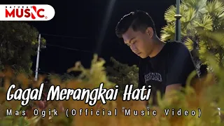 Download Gagal Merangkai Hati || Cover Mas Ogik - Natural Music (Official Music Video) MP3