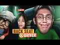 KITA AKAN SAMPAI TUJUAN DISANA! - BACKSEAT DRIVER