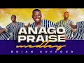 Download Lagu ANAGO PRAISE MEDLEY - BRIAN KUFFOUR [ Official Live Music Video]