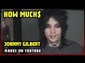 This Is How much money Johnny Gilbert makes on YouTube 2024