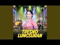 Lagu Tresno Lungsuran