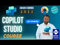 Learn Copilot Studio in One Hour - Full Crash Course with Real-Life Use Cases for Beginners