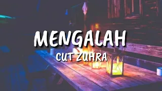 cut zuhra mengalah lirik 