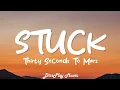 Lagu Thirty Seconds To Mars - Stuck (lyrics)