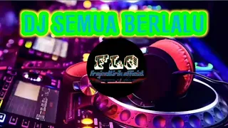 Download DJ REMIX SEMUA BERLALU FULL BASS 2020_projectlirik official MP3