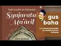 Download Lagu Ngaji Kitab Syajaratul Maarif Bersama Gus Baha #015