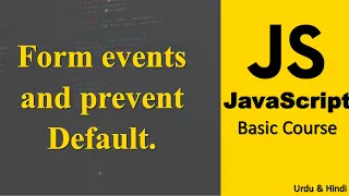 Form events and prevent Default in JavaScript JavaScript Basic Tutorial