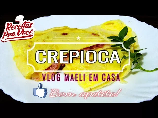 4 VIDEO/ RECEITA DO DIA (CREPIOCA) MUITO FÁCIL