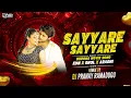 Lagu SAYYARE SAYYARE  REMIX BY DJ PRANAY RAMADUGU