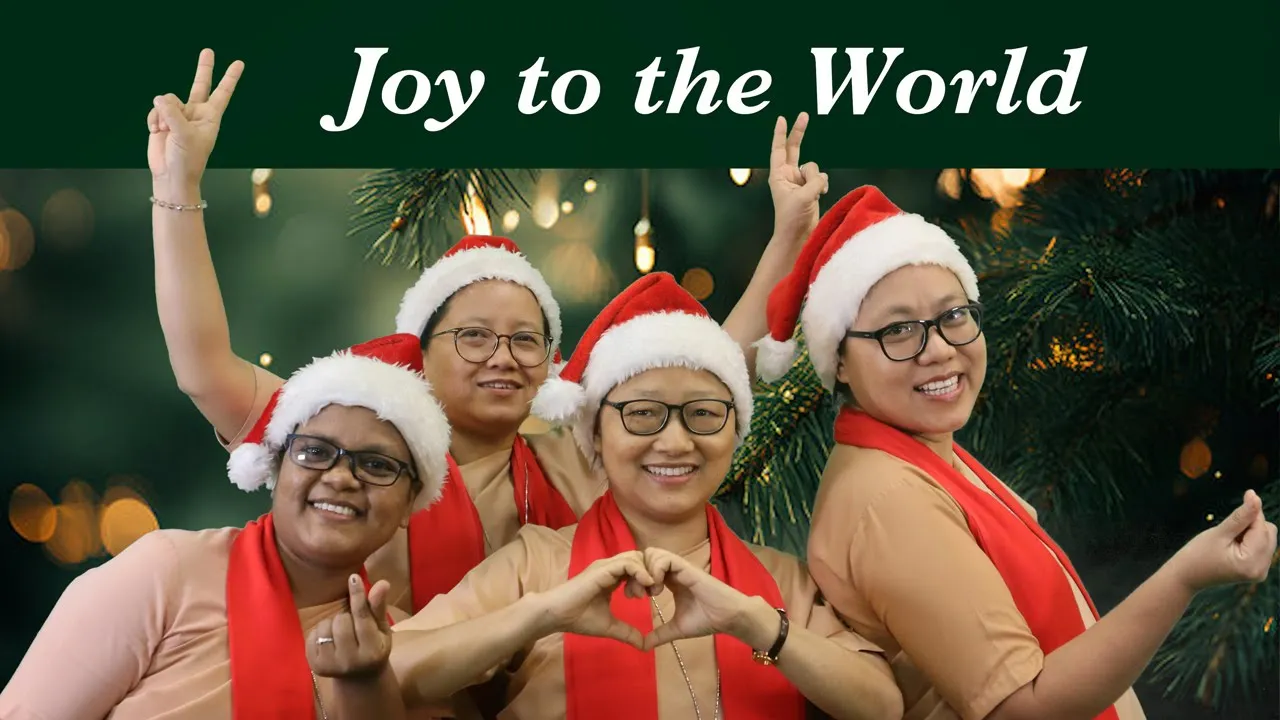 Joy to the World / Daughters of St Paul / Pauline Sisters Joy to the World / Daughters of St Paul / Pauline Sisters