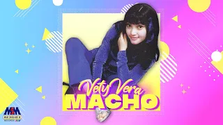 Download VETY VERA - MACHO [OFFICIAL MUSIC VIDEO] LYRICS MP3