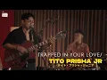 Download Lagu TITO PRISHA  -   TRAP IN YOUR LOVE | LIVE SESSION | KANAL MUSIK