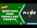 44 Query data from Mysql database using FindAll FindByPk methods Sequelize Express App - NodeJS
