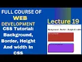 CSS Tutorial How to set background Image Borders Height Width In CSS Web Development Lecture