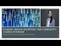 Dynamic Arrays and Amortization Time Complexity Array based questions part 2