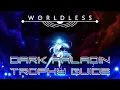 Worldless - Dark Paladin Trophy Guide Absorb a Formidable Foe