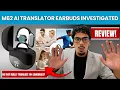 M62 AI Translator Earbuds Investigated Do They Really Translate 144 Languages in Real Time