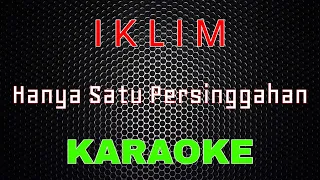 iklim hanya satu persinggahan karaoke lmusical