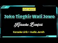 Download Lagu JOKO TINGKIR WALI JOWO | Karaoke Banjari | Nada Cowok