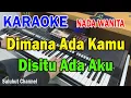 DIMANA ADA KAMU DISITU ADA AKU ll KARAOKE DANGDUT LAWAS ll HEIDY DIANA ll NADA WANITA ES=DO