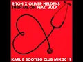 Riton & Oliver Heldens Ft. Vula - Turn Me On ( Karl B Bootleg Club Mix )