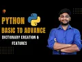 Dictionary Creation Features Python Beginner to Advance Python Tutorial