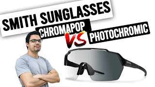 Smith Optics Sunglasses - PhotoChromic vs ChromaPop What is right for you