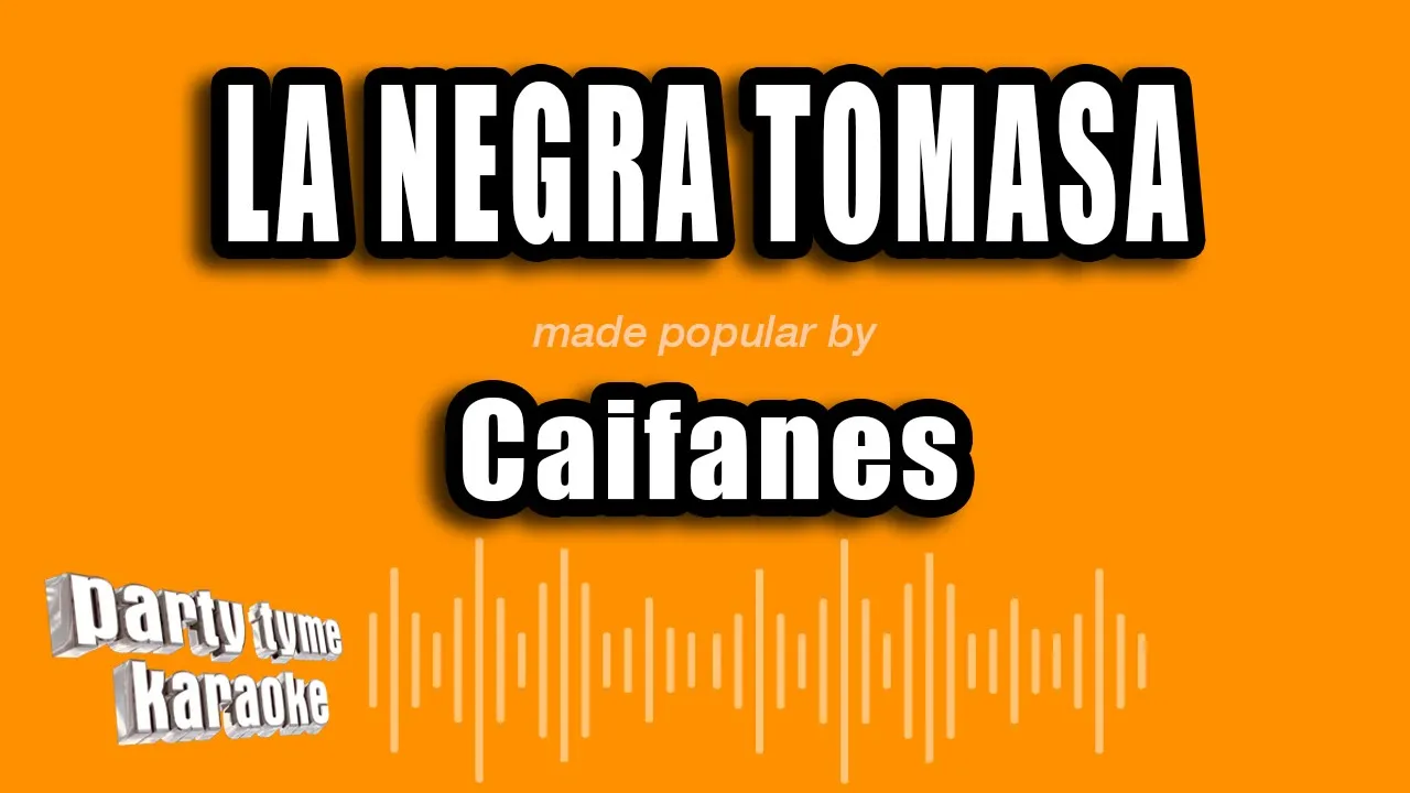 Caifanes - La Negra Tomasa (Versión Karaoke) Caifanes - La Negra Tomasa (Versión Karaoke)