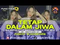Download Lagu TETAP DALAM JIWA DJ SLOWREVERB || BILA MEMANG HARUS BERPISAH AKU AKAN TETAP SETIA BY DENNY KIP2 112