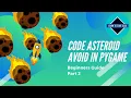 Making Games in Pygame Asteroid Avoid - Part 2