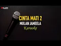 Mulan Jameela - Cinta Mati 2 (Karaoke)