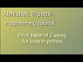 print table of 2 using for loop in python table of 2 in python