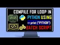 How to compile Python program using Batch Script Command Line in Terminal to compile python code