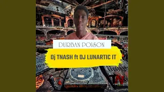 durban poison feat dj lunartic it